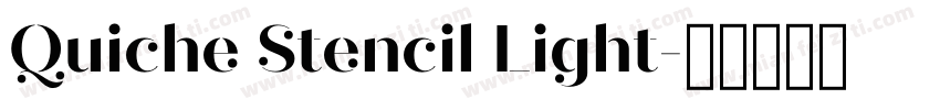Quiche Stencil Light字体转换